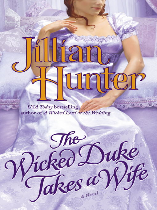 Title details for The Wicked Duke Takes a Wife by Jillian Hunter - Available